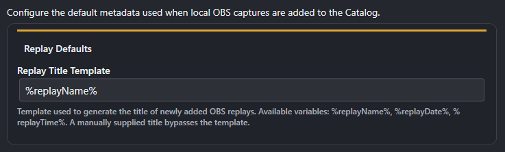 screenshot of settings for Replay Defaults